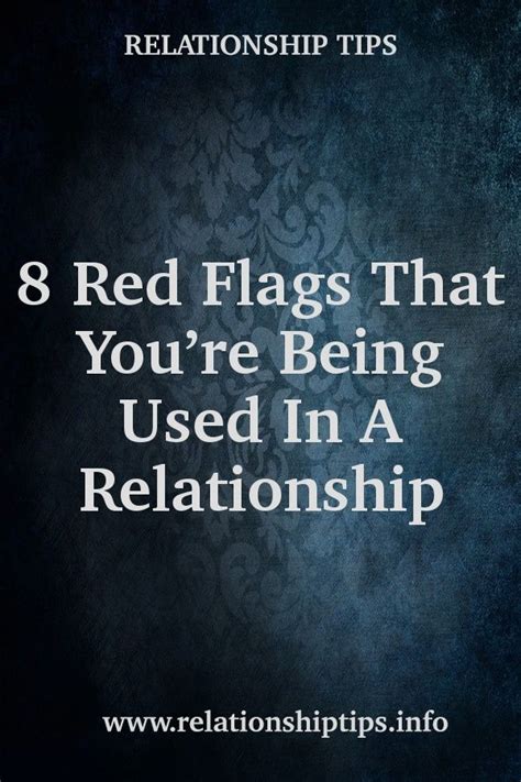 8 Red Flags That Youre Being Used In A Relationship Relationshipgoals