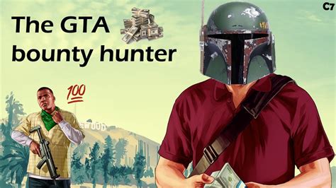 The Gta Bounty Hunter Youtube