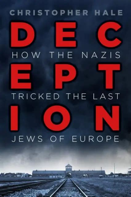 H9780750988179 Deception How The Nazis Tricked The Last Jews Of Europe 32 39 Picclick
