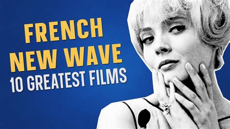 Top 10 French New Wave Movies Youtube