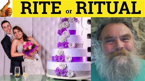 🔵 Rite Or Ritual The Difference Rite Meaning Ritual Examples Ritual Vs Rite Youtube