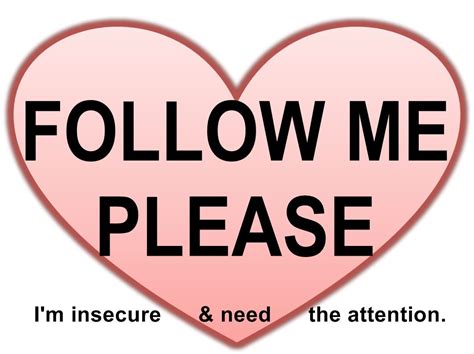 Pretty Please :8 ) | Im insecure, Novelty sign, Insecure