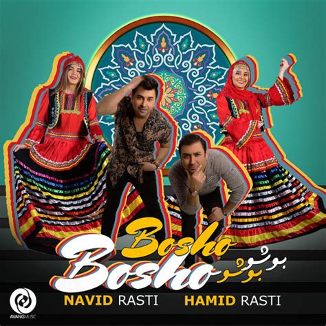 Bosho Bosho Song By Navid Rasti And Hamid Rasti