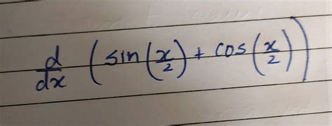 frac{d}{d x}left sin left frac{x}{2}right cos left frac{x}{2}right right