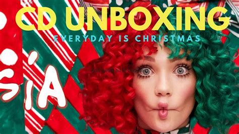 Unboxing Sia Everyday Is Christmas Cd Youtube
