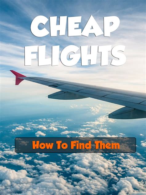 How To Find The Cheapest Flights For Traveling Cheap Flights Travel