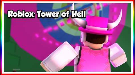 The Tower Of Hell Experience Roblox Youtube
