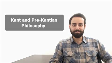 Kant And Pre Kantian Philosophy Youtube