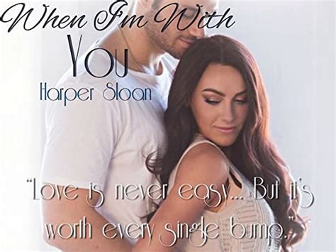 When Im With You Hope Town 3 By Harper Sloan Goodreads
