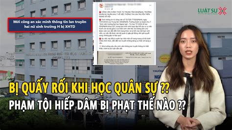 Thực hư nghi vấn 2 nữ sinh trường HUFLIT bị hiếp dâm quân nhân phạm