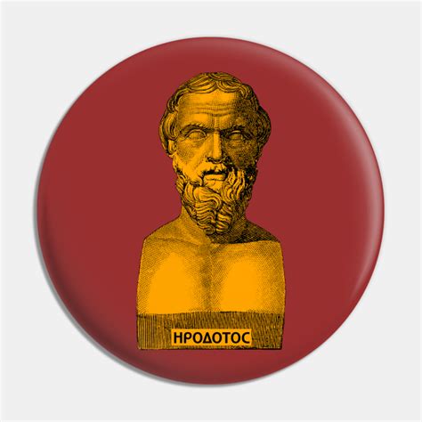 Herodotus The Father Of History Herodotus Pin Teepublic