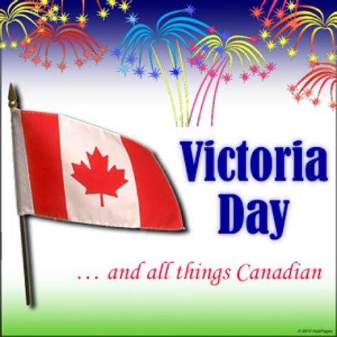 Why do we celebrate victoria day? 60 Very Best Victoria Day Wish Pictures And Images