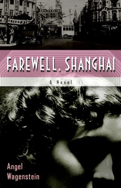 Farewell Shanghai By Angel Wagenstein Penguin Books Australia