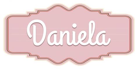 Significado De Daniela Qu Significa El Nombre Daniela Significados De Los Nombres Nombres