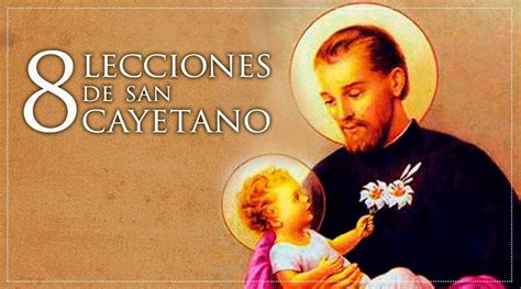 7 de agosto color litúrgico: Conoce a San Cayetano: patrono del pan y del trabajo