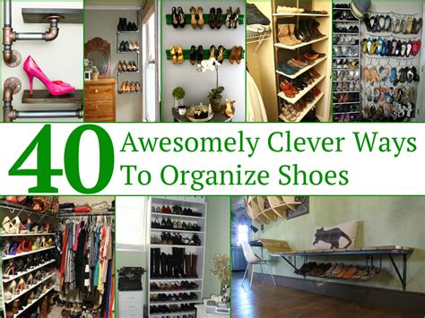 40 Smart Ways To Organize Shoes Diy Tag