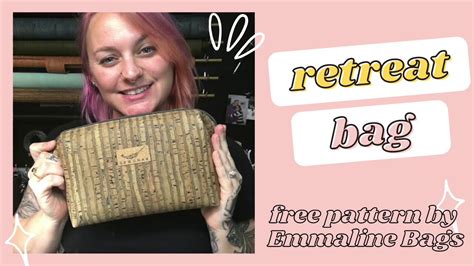 Sewing Tutorial The Retreat Bag A Free Pattern From Emmaline Bags