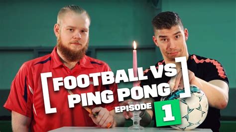 football vs ping pong footpong pongfinity vs lassi hurskainen youtube