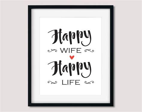 Happy Wife Happy Life Quote Popular Marriage Advice Text Etsy