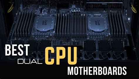Best Dual Cpu Motherboards Review And Complete Buying Guide