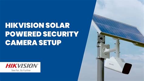 Hikvision Solar Powered Security Camera Setup Youtube