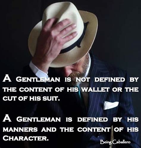 Being Caballero Gentleman Quotes Words Life Quotes