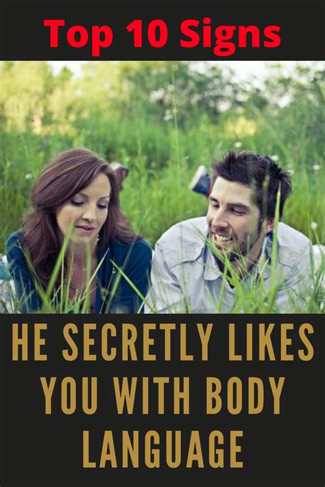 10 Signs He Secretly Likes You With Body Language Quotes By Genres Relationship Advice A Guy