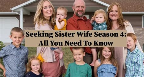 Seeking Sister Wife Season 4 All You Need To Know Nilsen Report