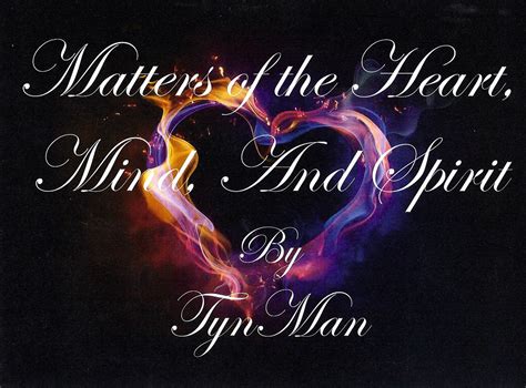 Matters Of The Heart Mind And Spirit Home