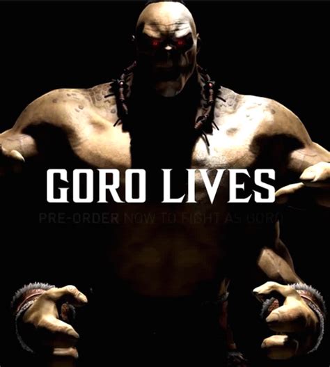 With the release of mortal kombat 11, here are all of the endings for goro from the original mortal kombat trilogy to the 3d era of mortal kombat 4 gold, unchained and armageddon. Mortal Kombat X PC Goro DLC CD Key - cdkeys.com