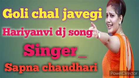 Goli Chal Javegi Hariyanvi Dj Dholki Mix Spna Chaudhari Youtube
