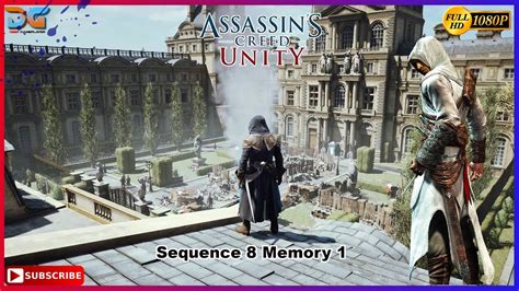 Assassin S Creed Unity 100 Sync Walkthrough Sequence 8 Memory 1