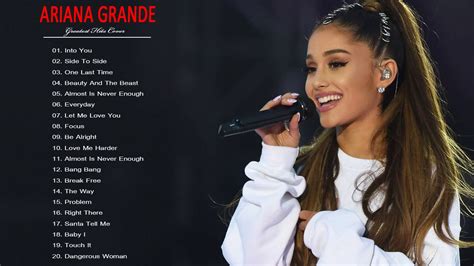 Ariana Grande Greatest Hits 2020 Ariana Grande Best Songs Full Cover