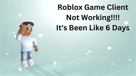 Roblox Game Client Is Not Working Again YouTube