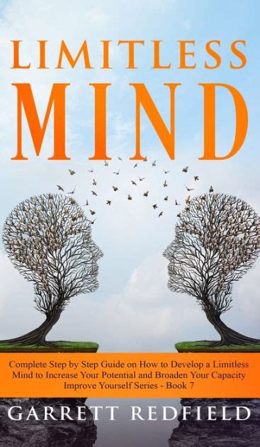 Limitless Mind Complete Step By Step Guide On How To Develop A