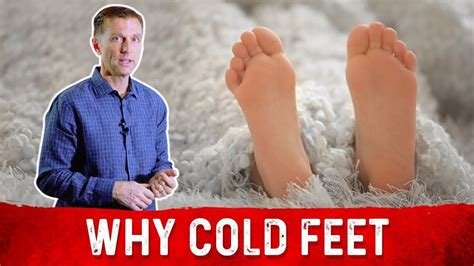 In This Video I Explain Five Reasons Why Someone Could Have Cold Feet Cold Feet Dr Berg