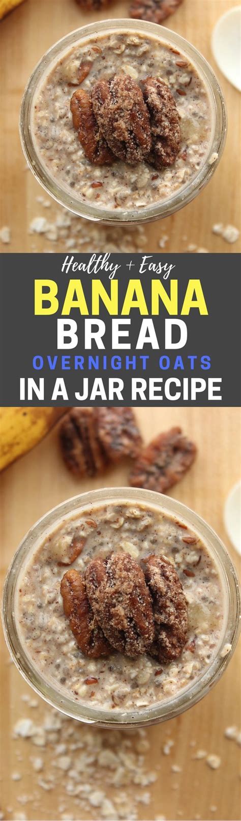 High in fibre and low in fat, this simple version of overnight oats packs a delicious and nutritious punch. Healthy and Easy Banana Bread Overnight Oats In A Jar ...