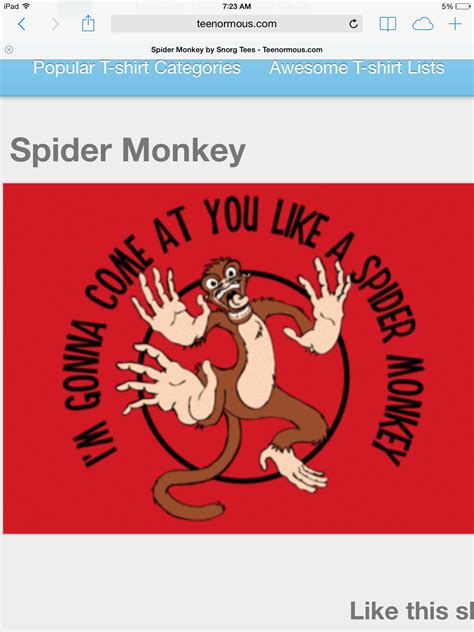 A great memorable quote from the talladega nights: Spider monkey quote | Spider monkey, Monkey t shirt, Funny ...
