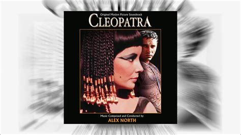 Alex North — Cleopatra Overture 1963 Youtube