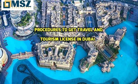 Tourism License Dubai Tourism License Dubai In Order To Start A Travel And Tourism Business In
