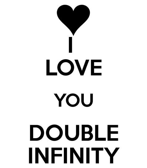 Double Infinity Double Infinity Love You Best Quotes