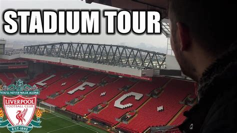 Anfield Stadium Tour Liverpool Fc Youtube