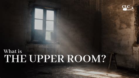 What Is The Upper Room Clc Publications