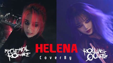 My Chemical Romance Helena Cover By Rolling Quartz 롤링쿼츠 Youtube