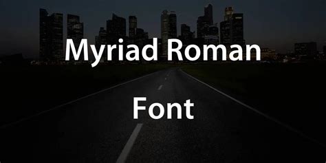Myriad Roman Font Free Download