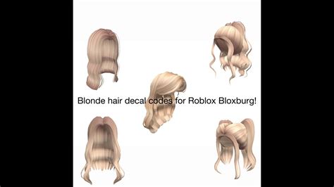 Blonde Hair Decal Codes For Roblox Bloxburg Youtube