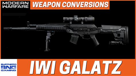 Iwi Galatz Weapon Conversions Call Of Duty Modern Warfare Youtube