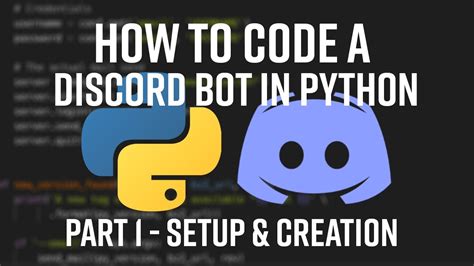 How To Code A Discord Bot Part 1 Setup And Creation Youtube