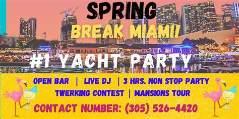 Spring Break Miami Beach 2023 Yacht Party 401 Biscayne Blvd Miami April 2 To April 3
