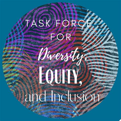 Diversity Equity And Inclusion Task Force